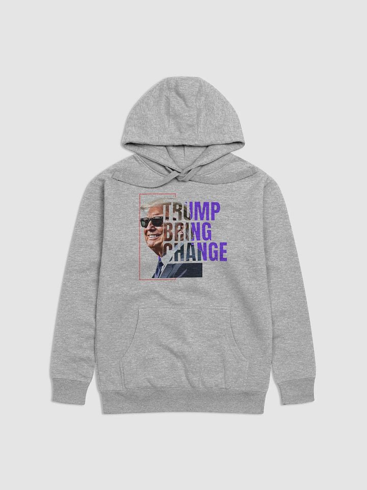 Trump Bring Change Hoodie product image (3)
