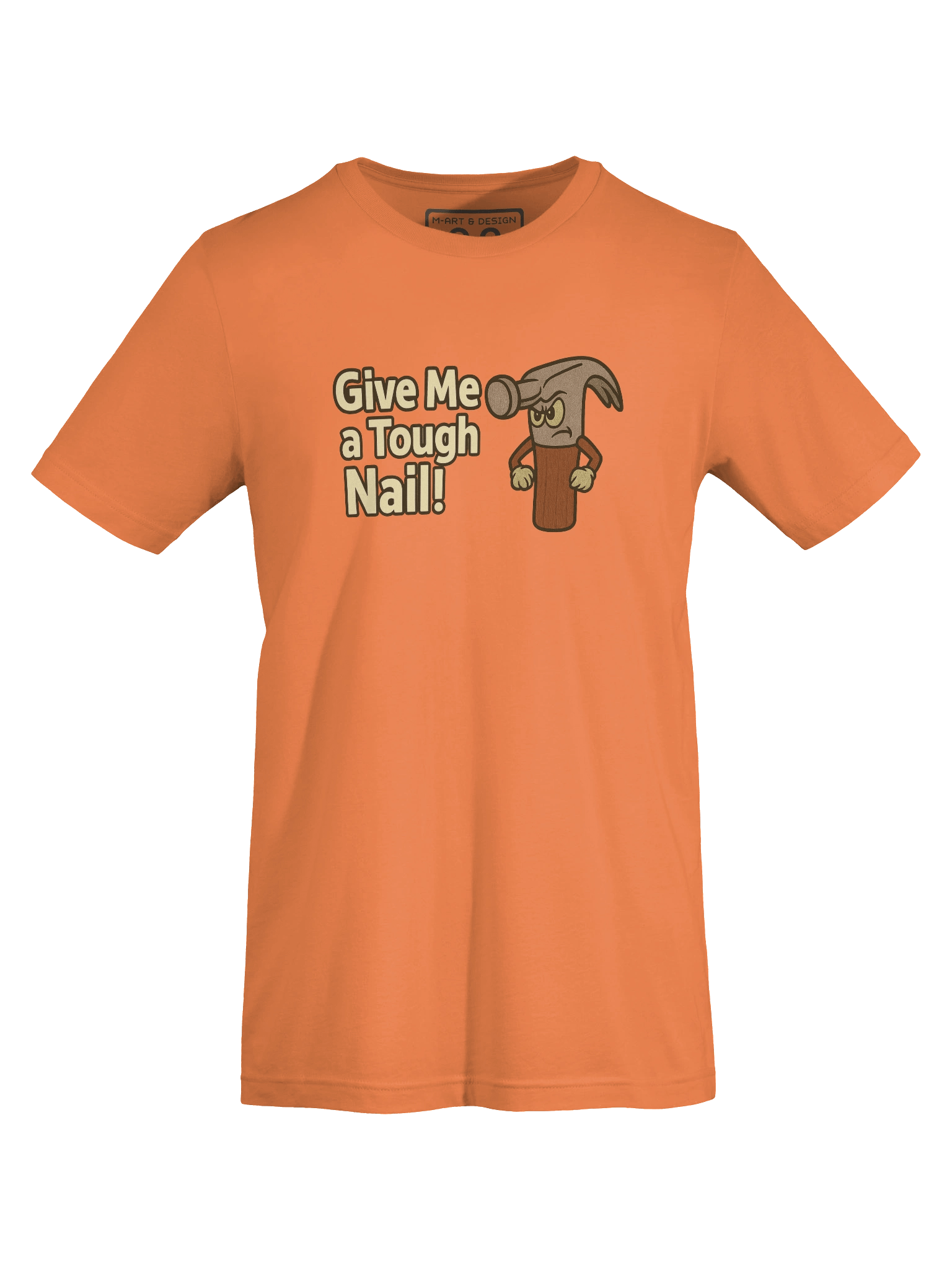 "Give Me a Tough Nail!" Hammer Character T-Shirt – AI-Generated, Embroidery-Ready Design by M-Art &Design product image (40)