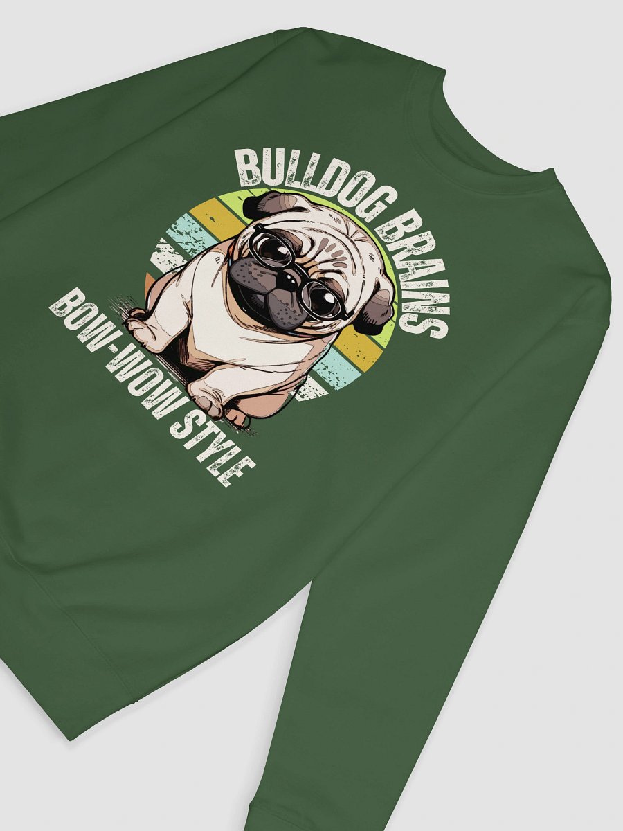 Bulldog Brains Bow wow style Sweatshirt product image (6)