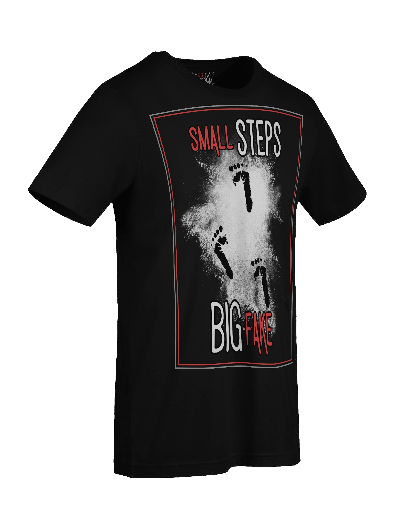 Small Steps, Big Fake Commemorative Premium Tee product image (9)