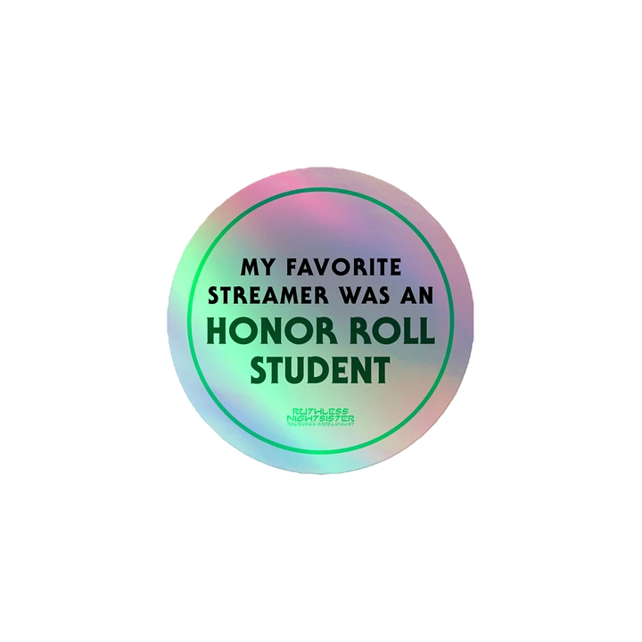 Honor Roll Student | Holo Sticker product image (1)