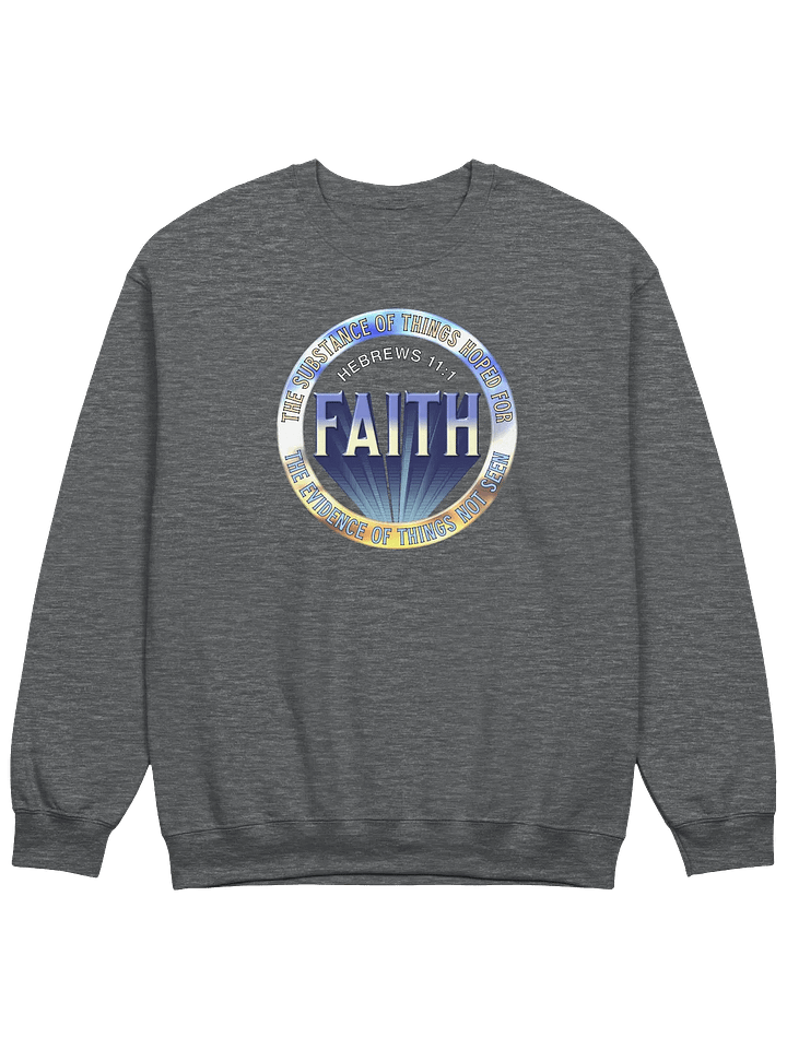 Faith Hebrews 11:1 Sweatshirt product image (13)