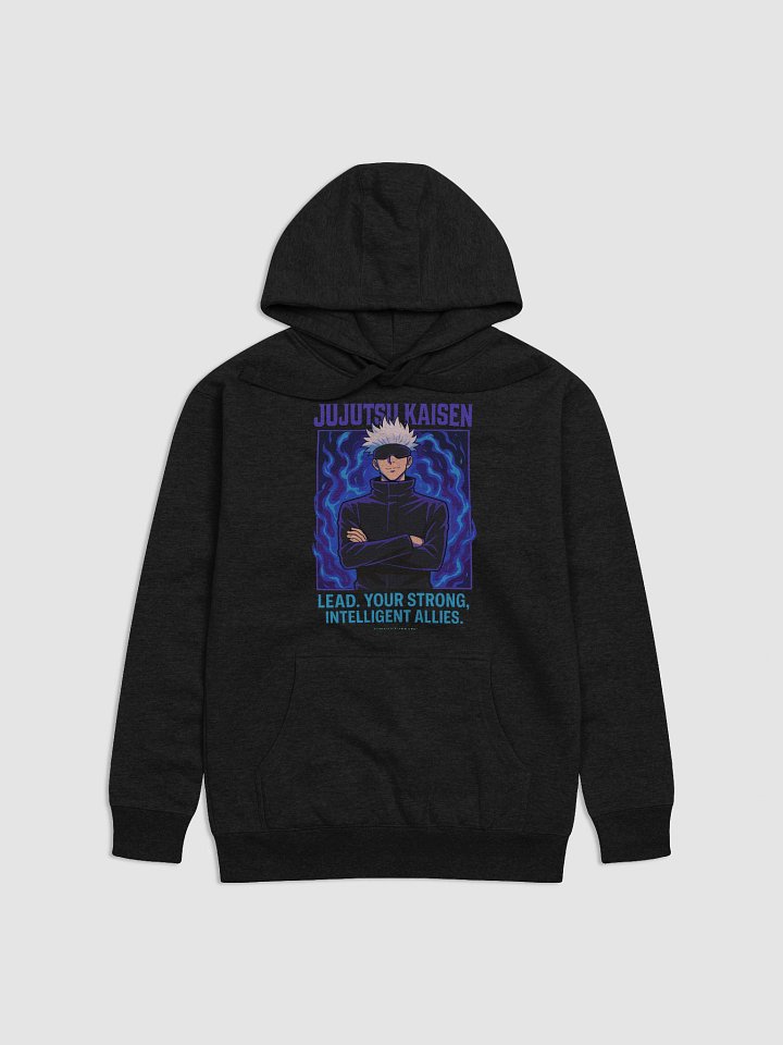 Lead. Your strong, intelligent allies. Ft. Satoru Gojo premium unisex hoodie product image (1)