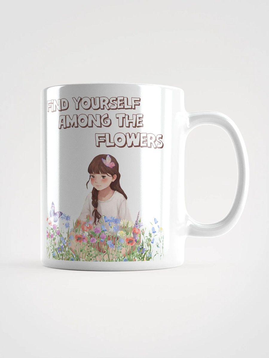 Find Yourself Among The Flowers - White Mug product image (14)