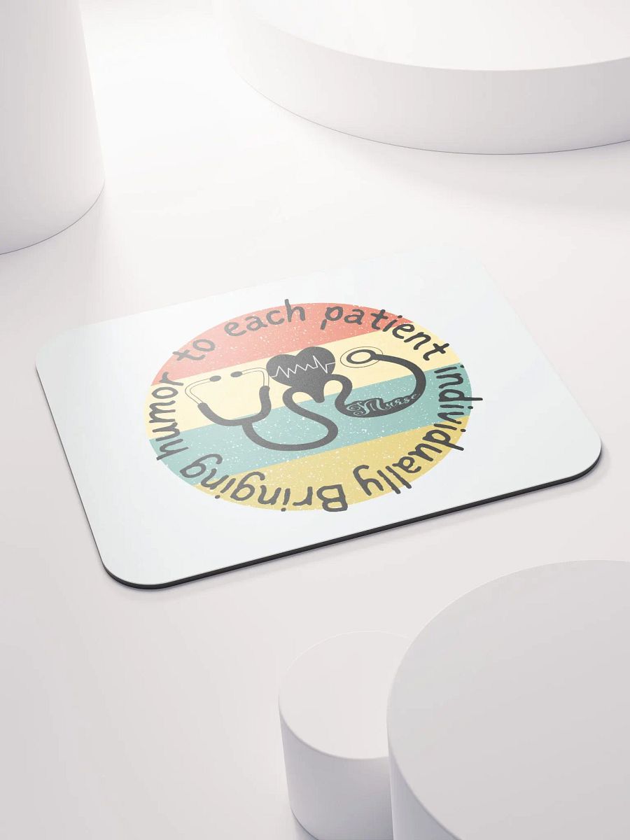 Bringing humor to each patient individually Mouse Pad product image (4)