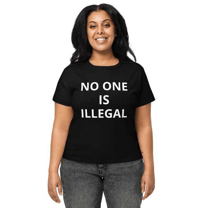 Pris- No One is Illegal- (High wasted Tee) product image (1)