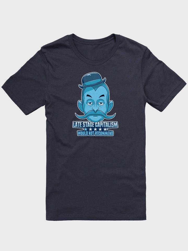 Late-Stage Capitalism T-Shirt | Anti-Capitalist Protest Tee product image (1)