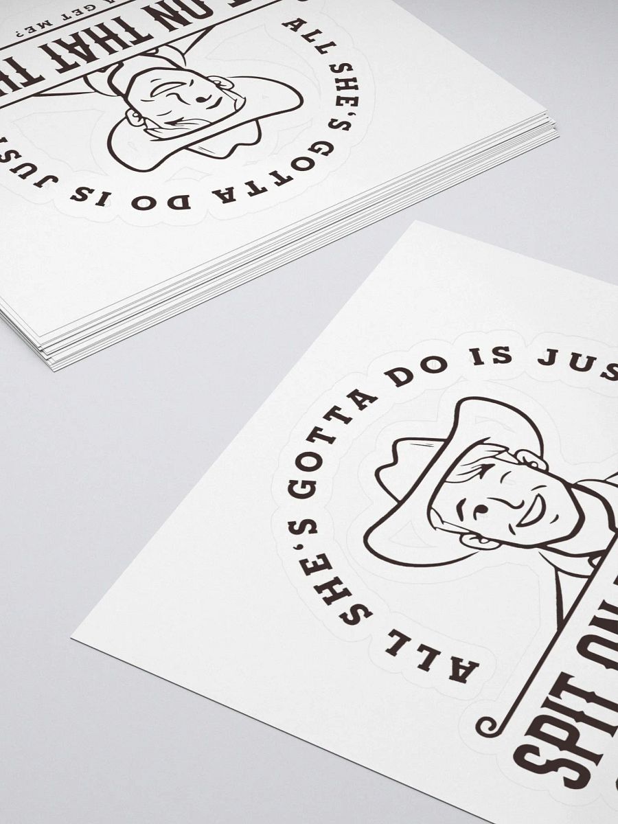 All She's Gotta Do is Just Spit on that Thang Sticker product image (4)