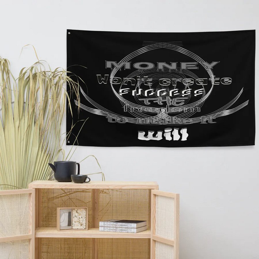 Money Won't create success. The freedom to make it will - Black - Flag product image (7)