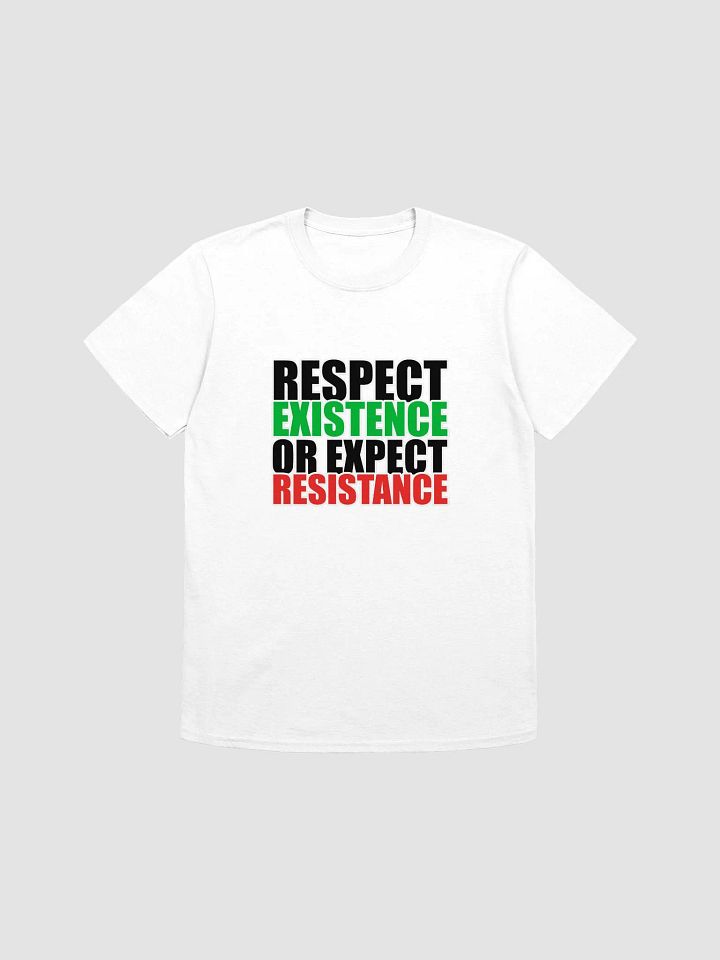 RESPECT EXISTENCE T-Shirt White Unisex product image (1)