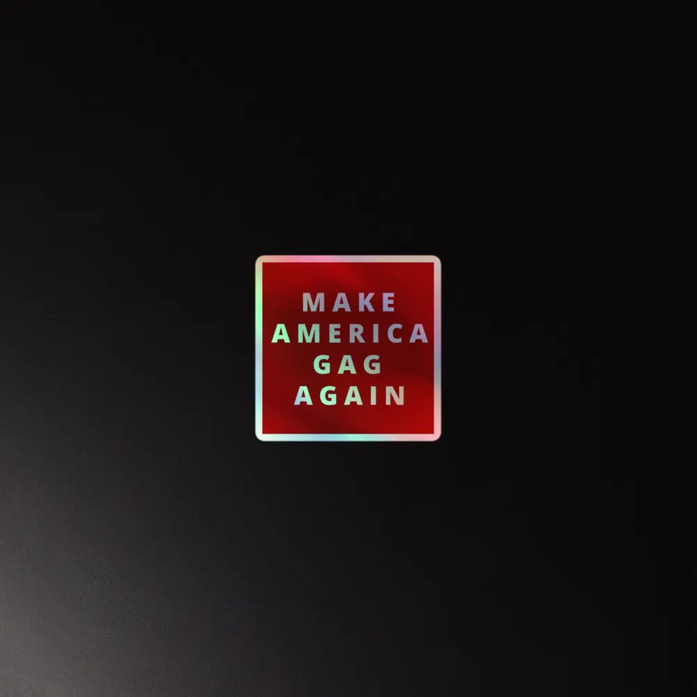Make America Gag Again Holographic Sticker product image (2)