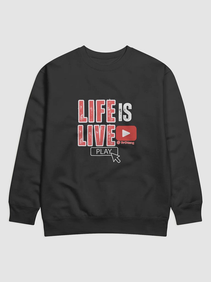 LIVE LIFE Premium Sweatshirt product image (1)
