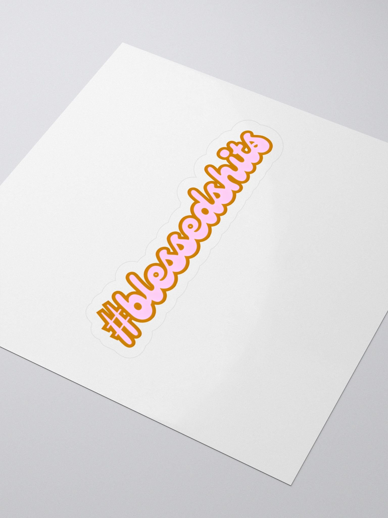 #Blessed Sh!ts Sticker product image (3)