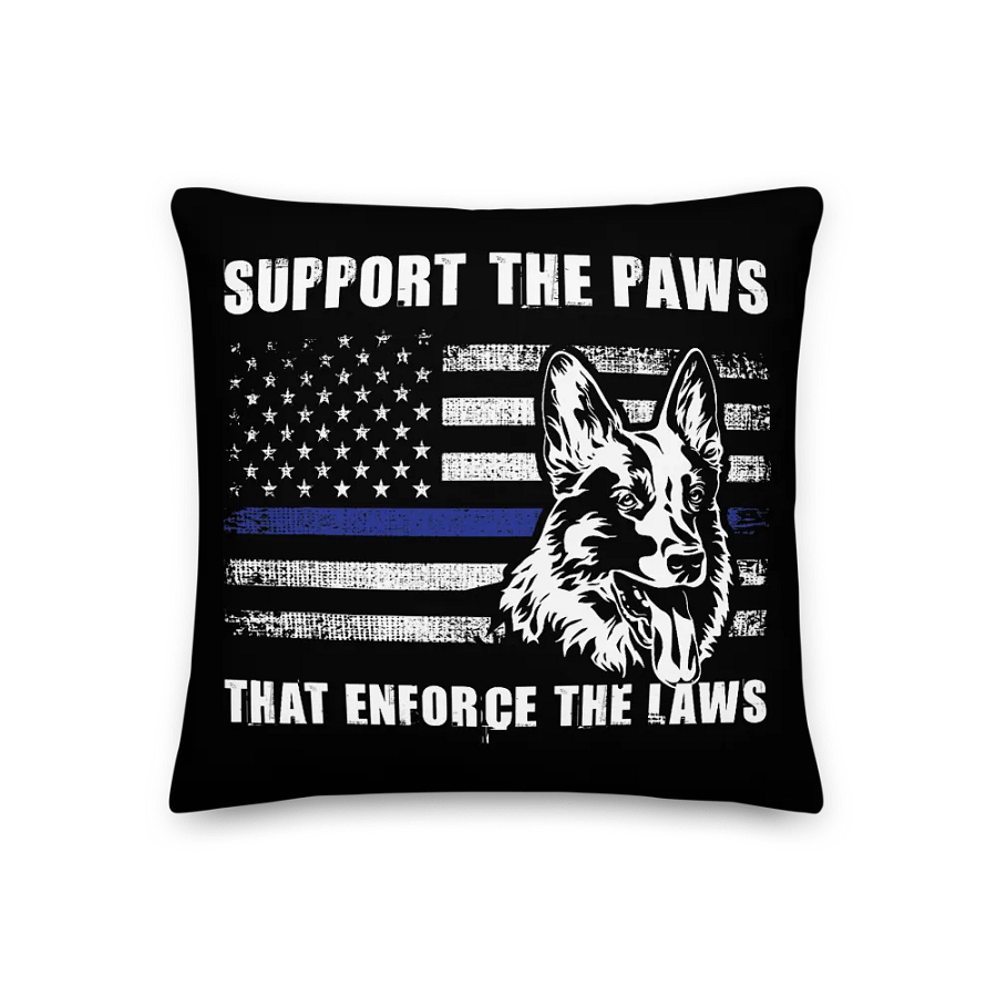 Support the Paws That Enforce the Laws - Pillow product image (1)
