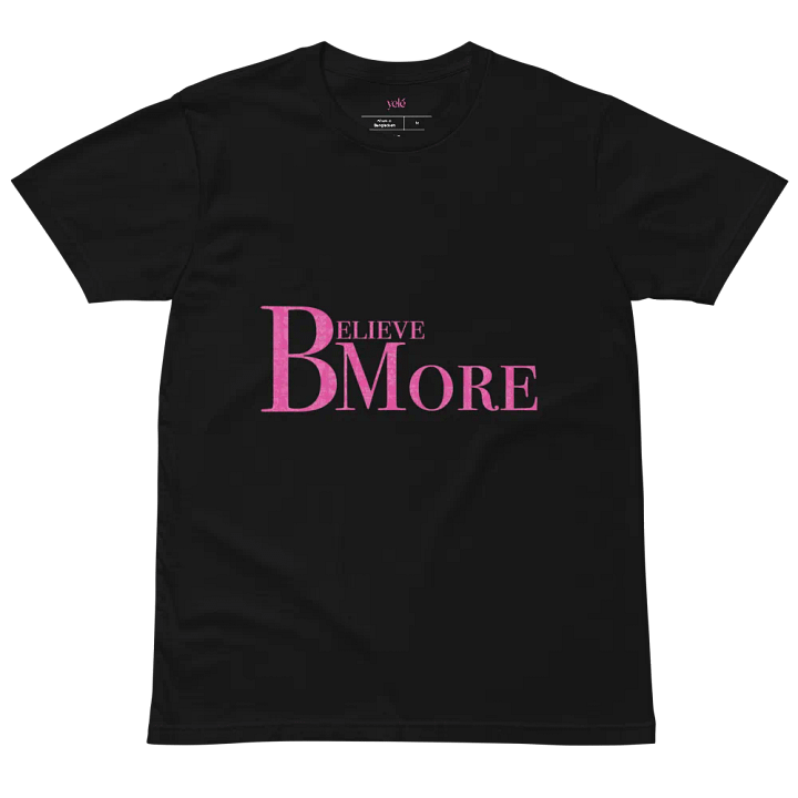 Believe Bmore T Shirt product image (2)
