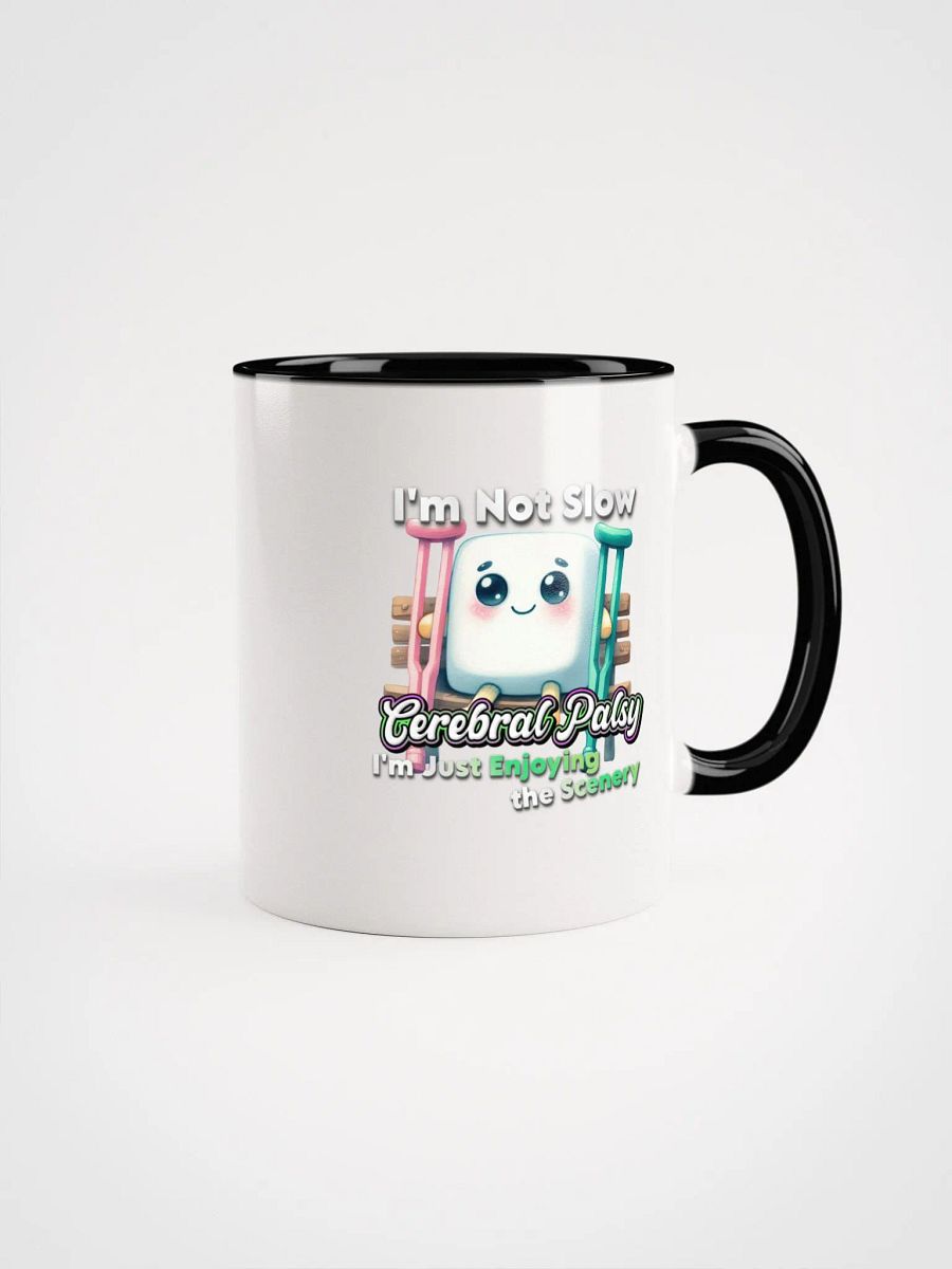 Cerebral Palsy: I'm Not Slow Ceramic Mug with Color Inside product image (10)