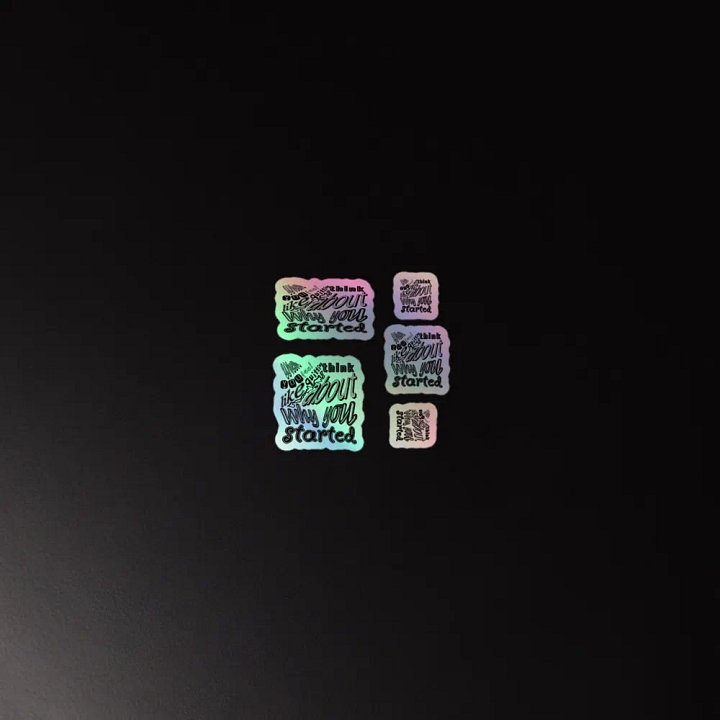 When you feel like quitting think about why you started - Kiss-Cut Holographic Sticker Sheet product image (2)
