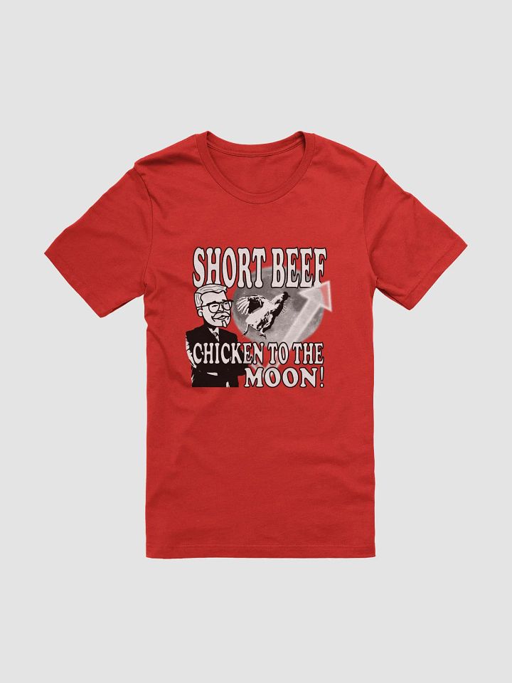 Short Beef, Chicken to the Moon! Color Shirt product image (1)