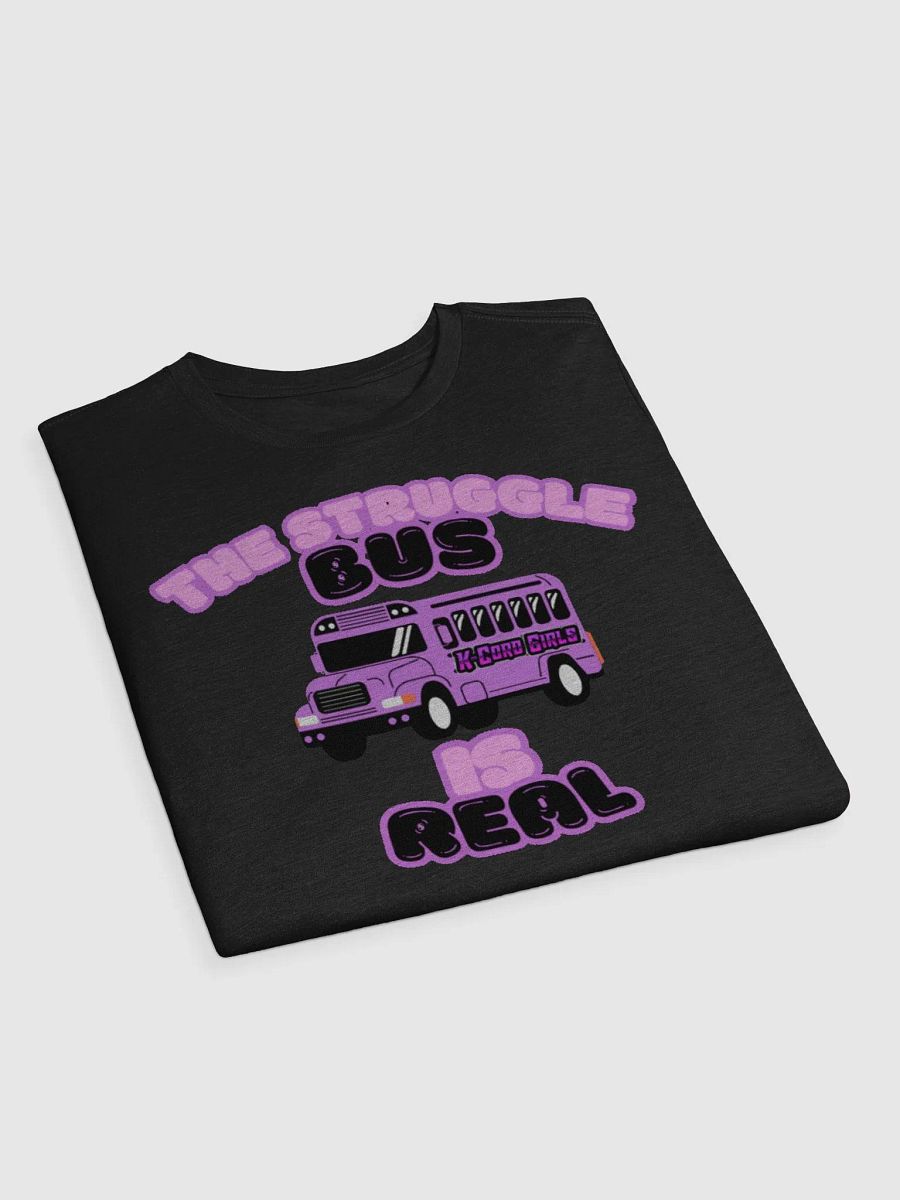 The Struggle Bus T-Shirt product image (3)