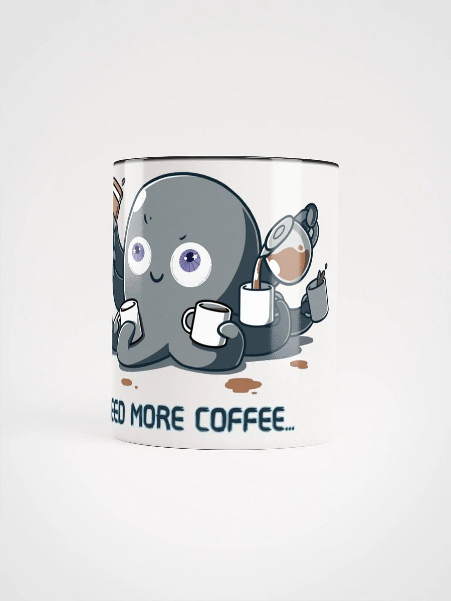 Need More Coffe Mug product image (5)
