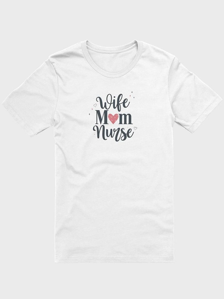Wife Nurse Mom Tee product image (52)