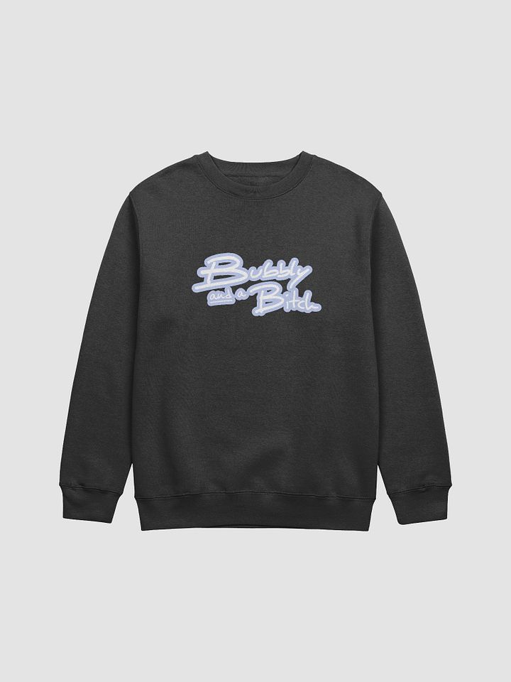 Bubbly and a B*tch (lined design, #BDCAEF) printed crewneck product image (4)