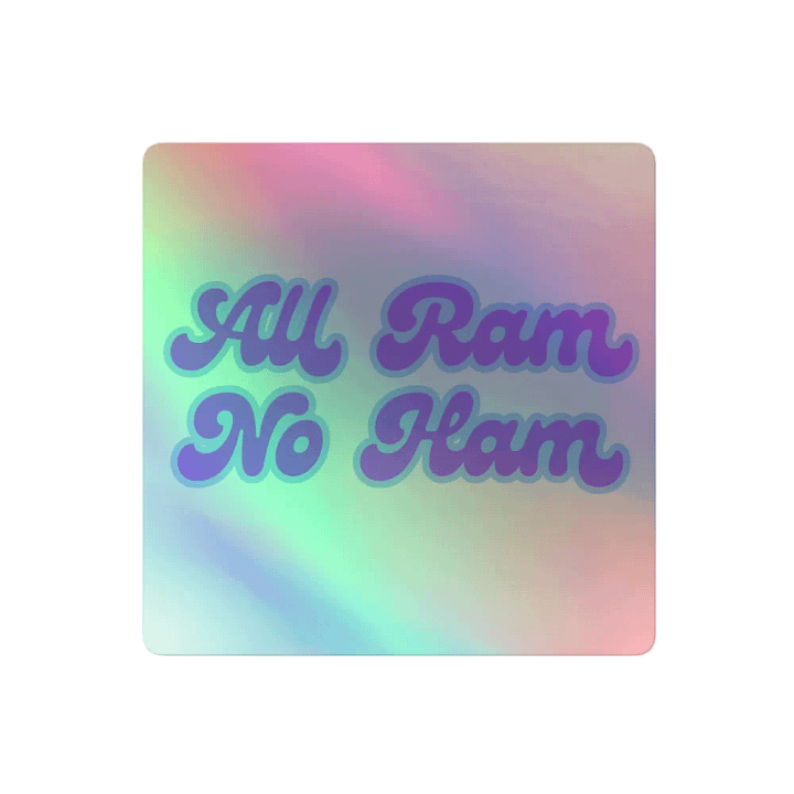All Ram No Ham Holographic Sticker product image (2)