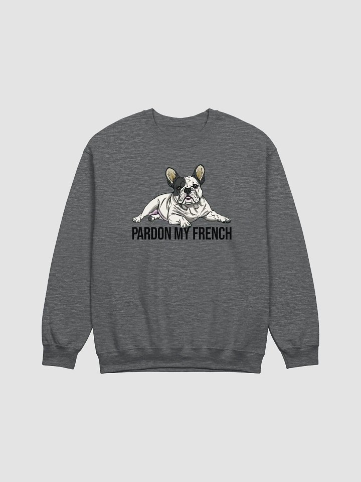 Pardon My French Sweatshirt of a French Bulldog(Pied) | Funny Shirt for Frenchie Owners product image (1)