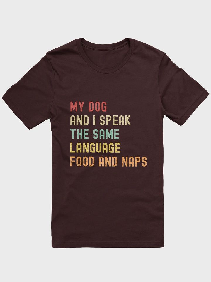 Paws & Naps: The Ultimate Dog Lover Tee product image (1)