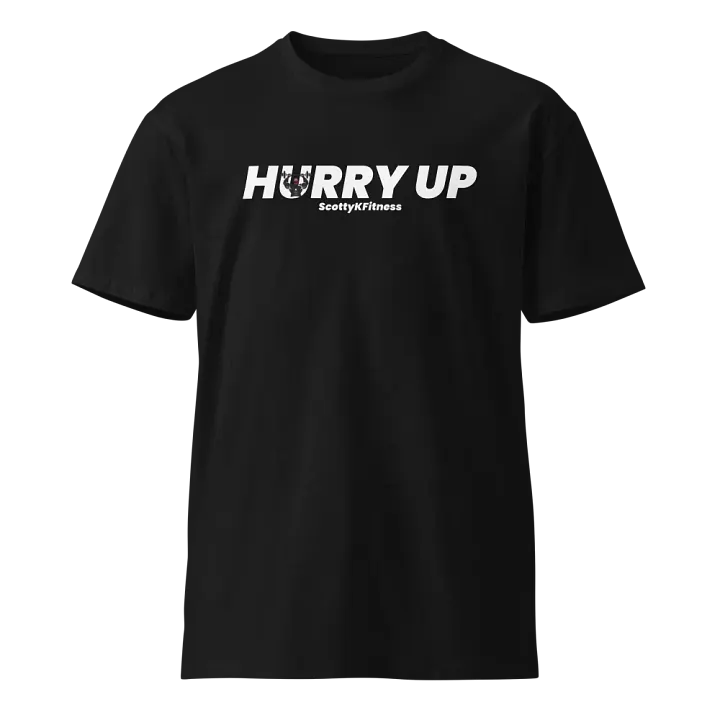 Hurry Up Unisex Tee product image (1)