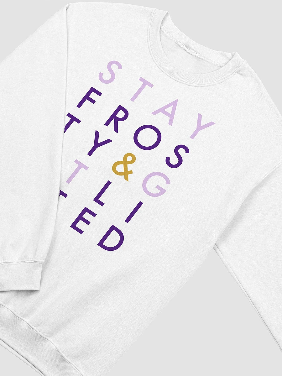 My sister made me do this Stay Frosty & Get Lifted Typography Sweatshirt product image (3)