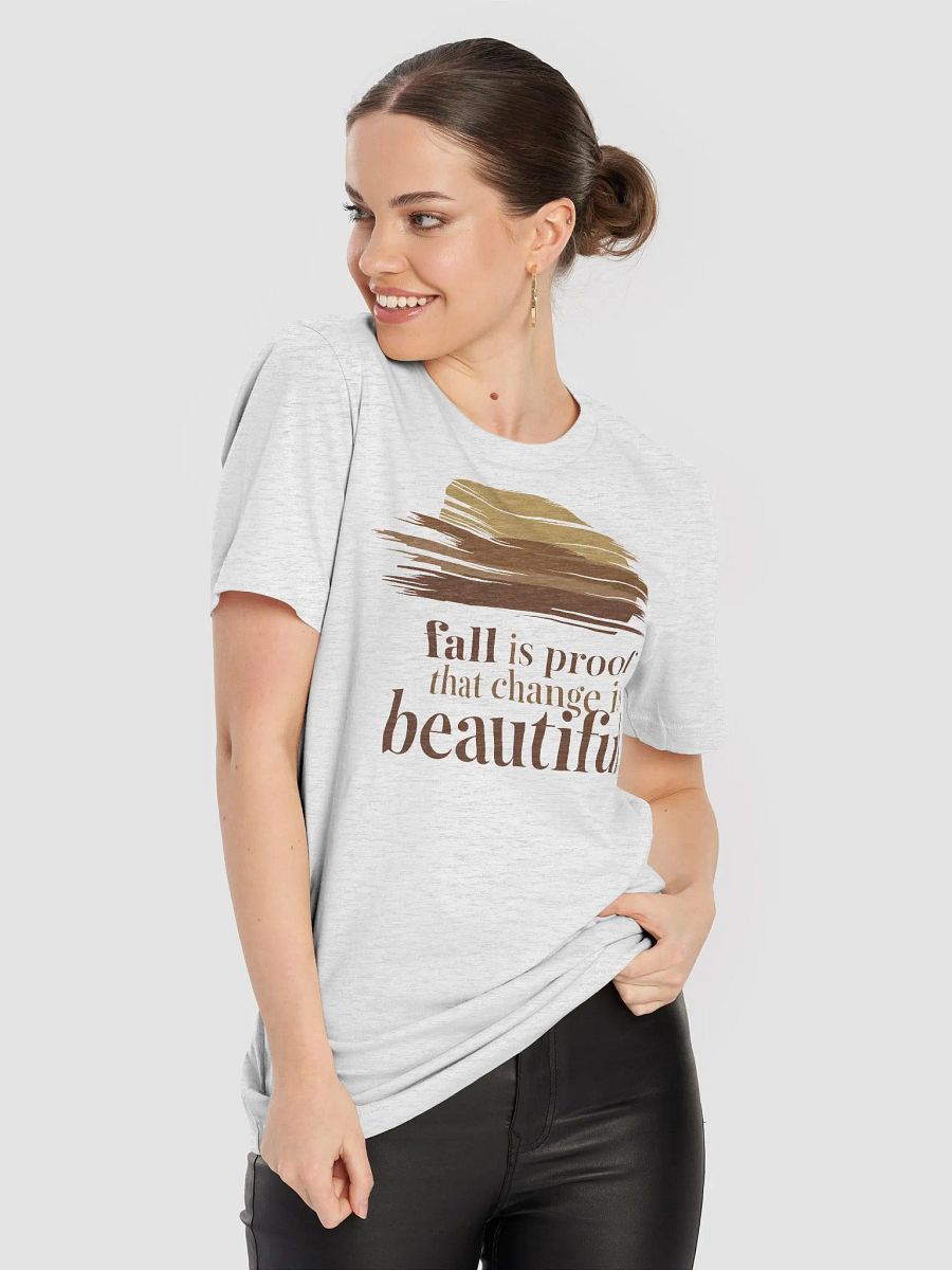 “fall is proof that change is beautiful” t-shirt, Autumn-inspired shirt, Serene sunset graphic tee, Change is beautiful shirt, Unique gifts for autumn lovers, Nature-inspired graphic design, gift idea product image (8)
