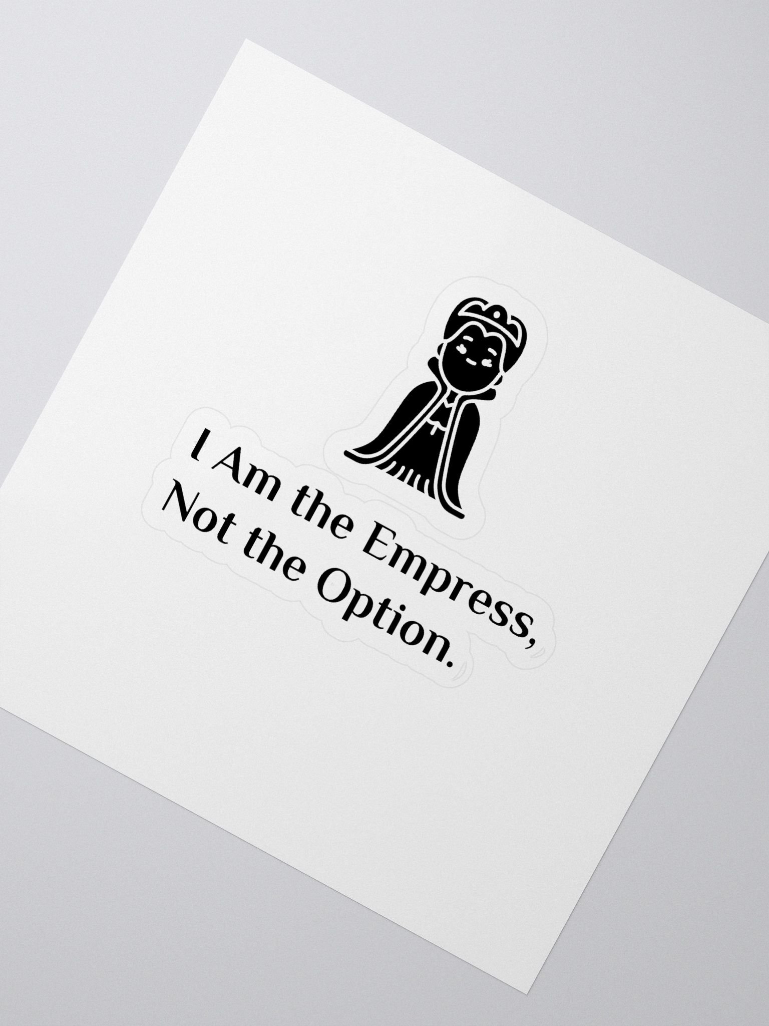 I Am the Empress, Not the Option product image (2)