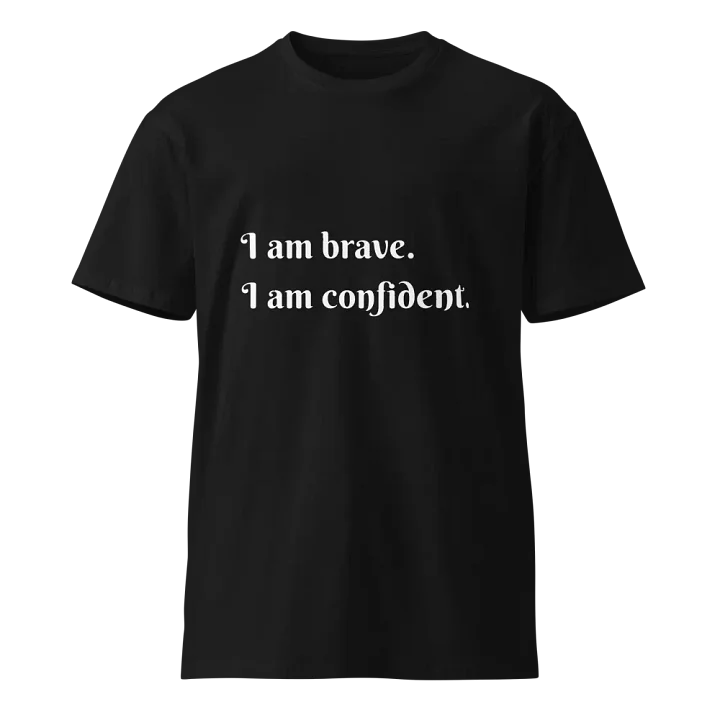 Brave & Confident Unisex T-Shirt product image (1)