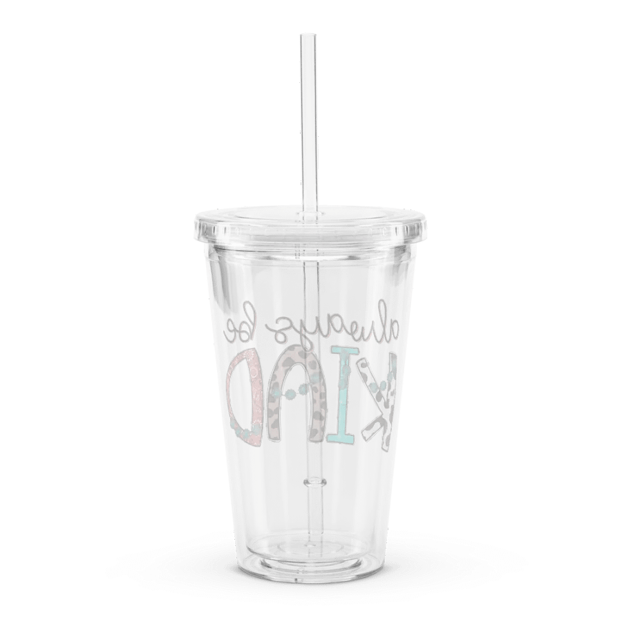 Always Be Kind - Double Wall Clear Plastic Tumbler product image (2)