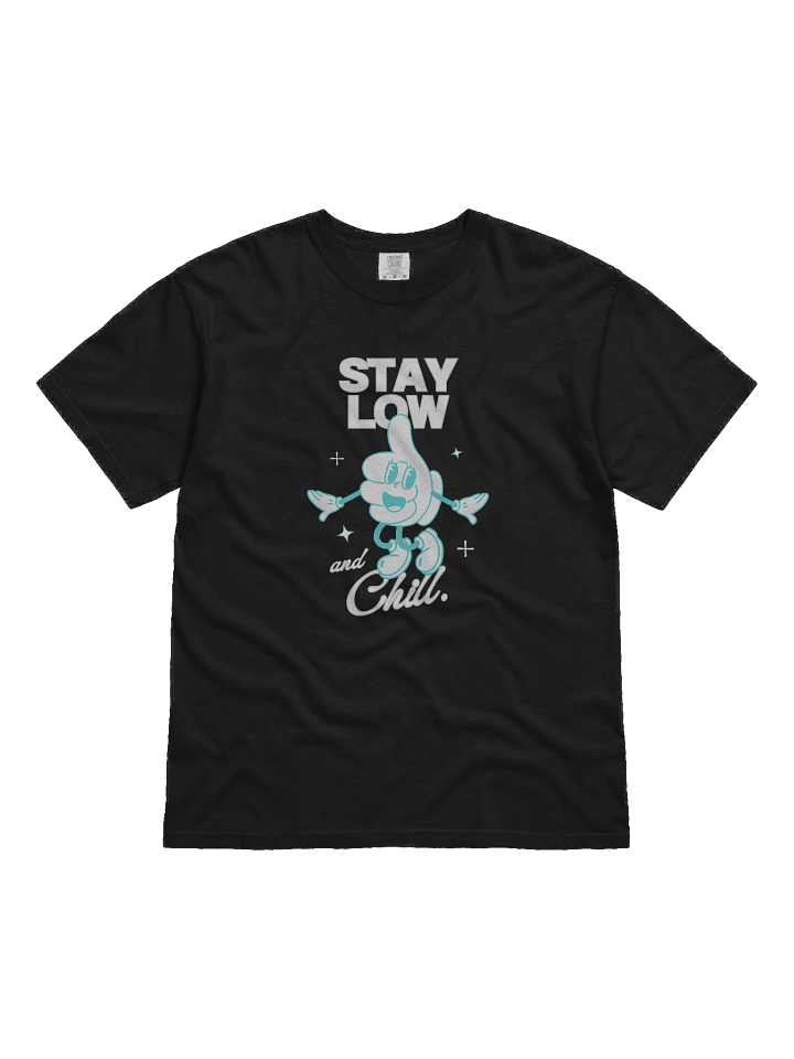 Stay Low and Chill Comfort Tee product image (2)