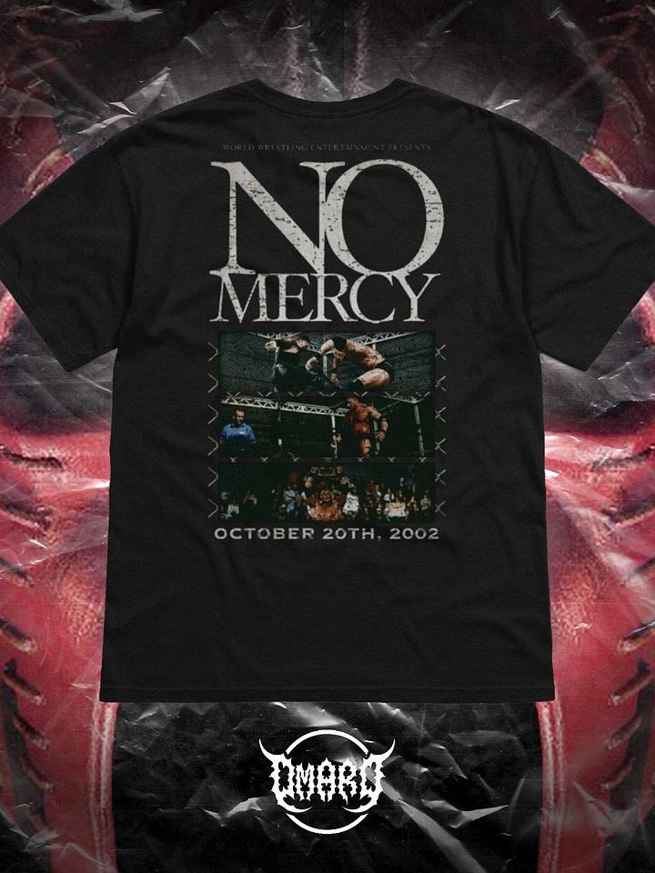 No Mercy 2002 Shirt (Front & Back Design) product image (2)