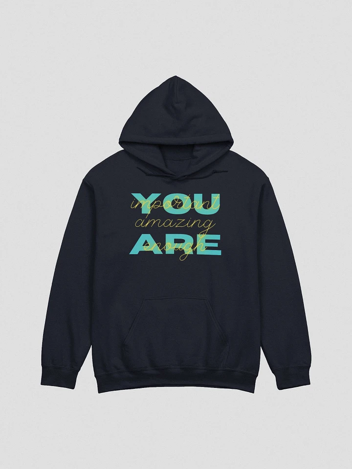 You Are Hoodie product image (4)