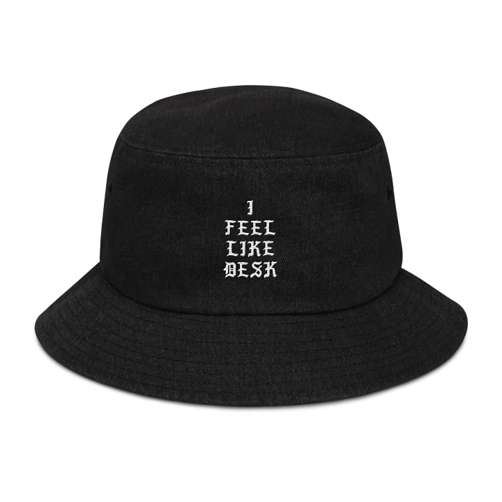 I FEEL LIKE DESK EMBROIDERED BUCKET HAT product image (1)