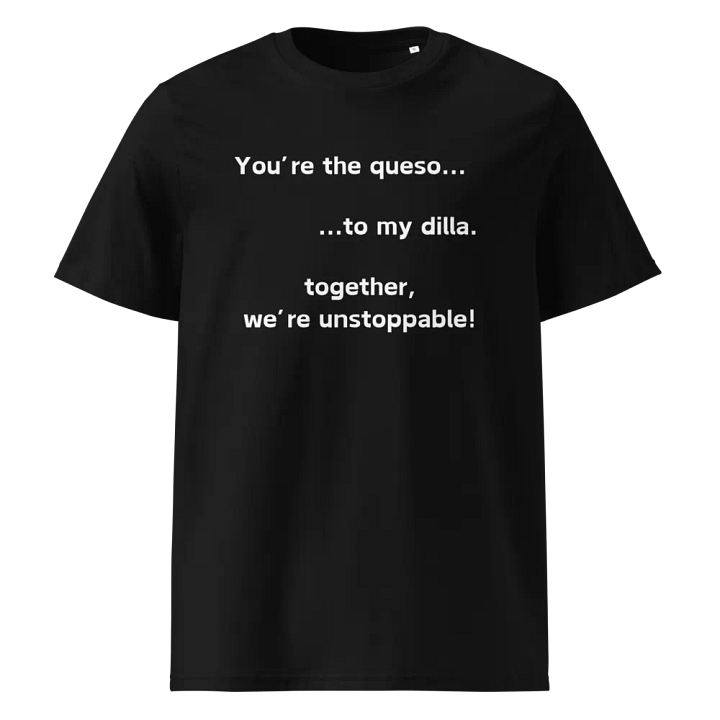 You're the Queso... Organic Tee product image (2)