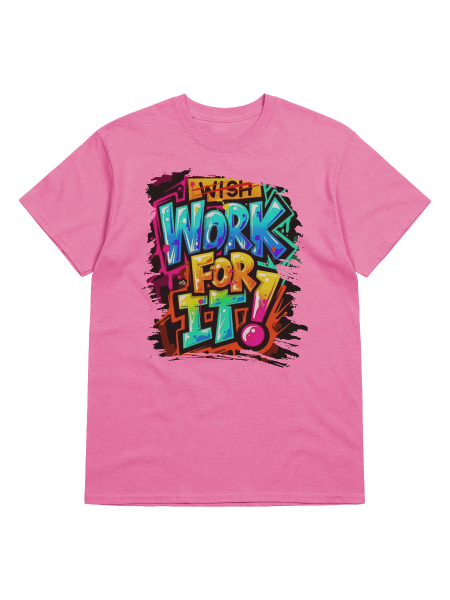 Work For It! Graffiti T-Shirt product image (6)