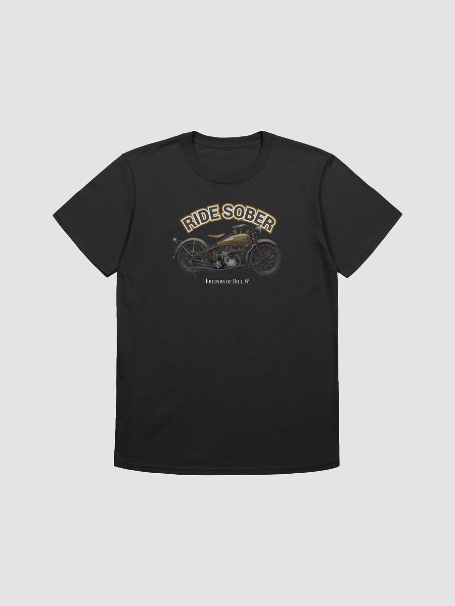 Ride Sober Friends of Bill W T-Shirt product image (5)