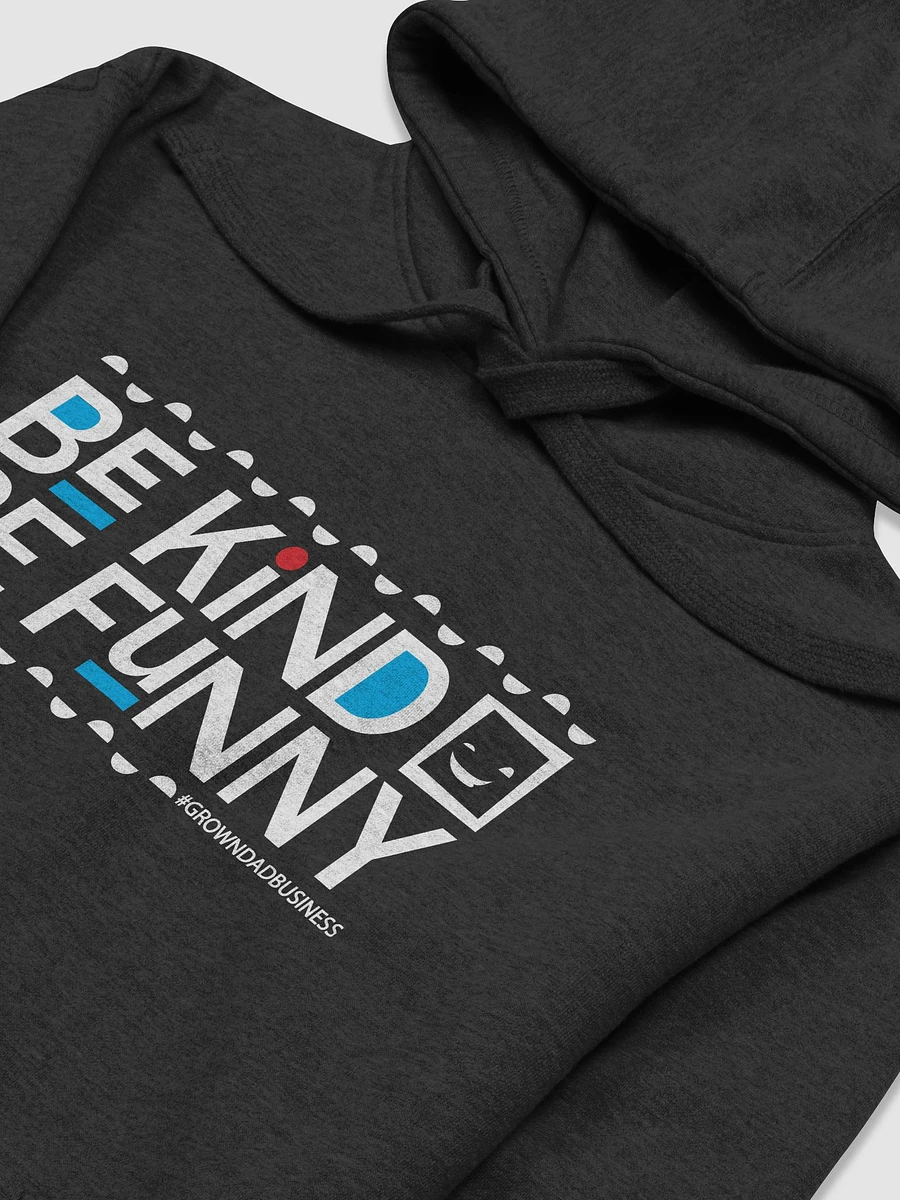 'Be Kind Be Funny' Hoodie | +7 Colors | white on dark product image (12)
