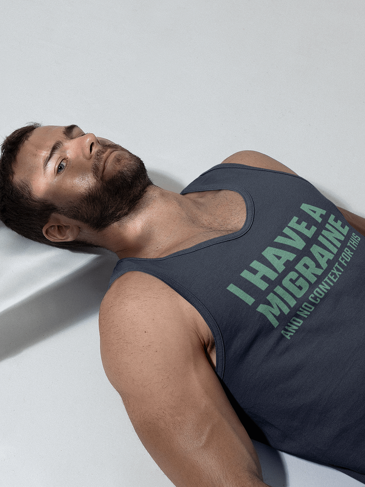 I have a migraine and no context jersey tank top product image (1)