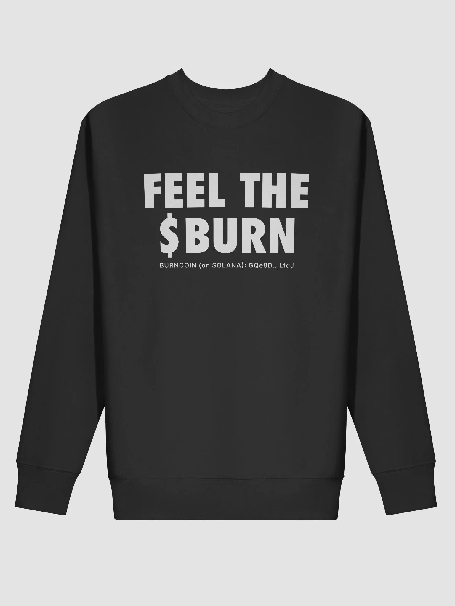 FEEL THE $BURN Sweatshirt - Dark product image (4)