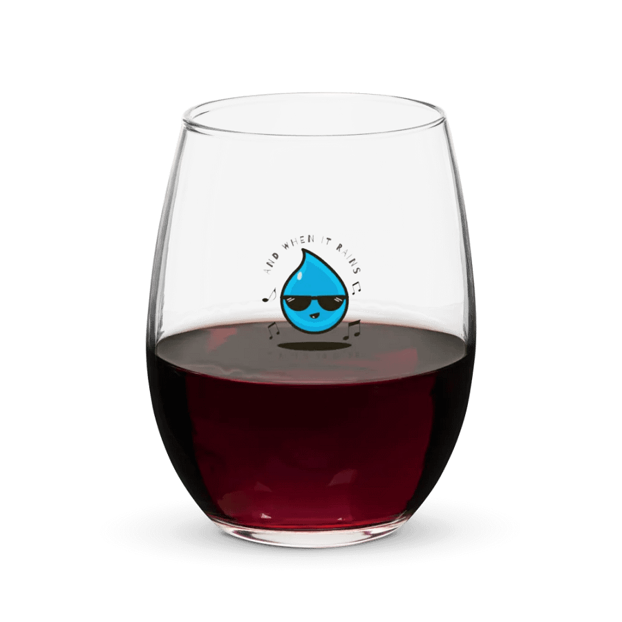 And When It Rains Wine Glass product image (5)