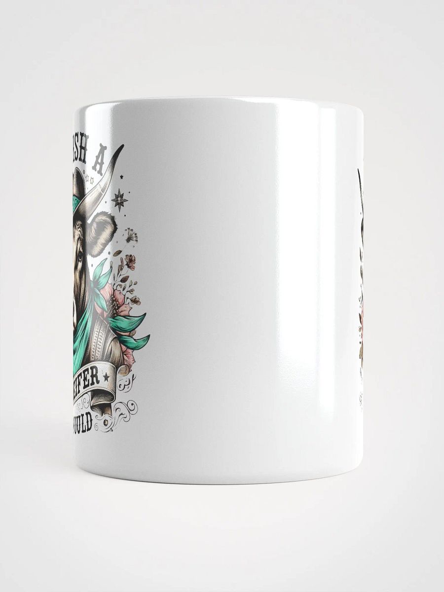 Cowboy Wish A Heifer Would Mug product image (4)