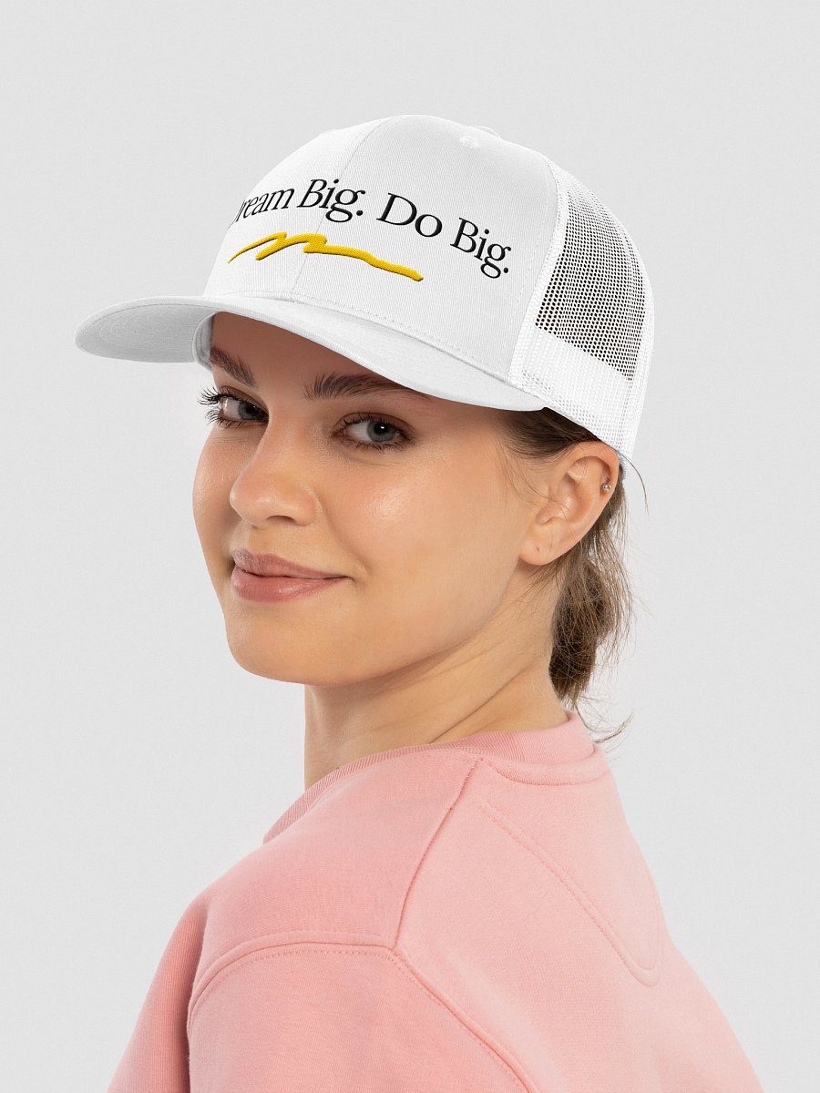 Dream Big. Do Big. Trucker Hat product image (9)