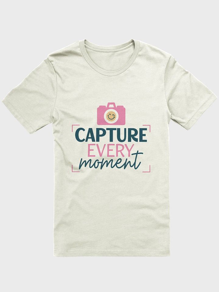 Capture Every Moment T-Shirt product image (11)