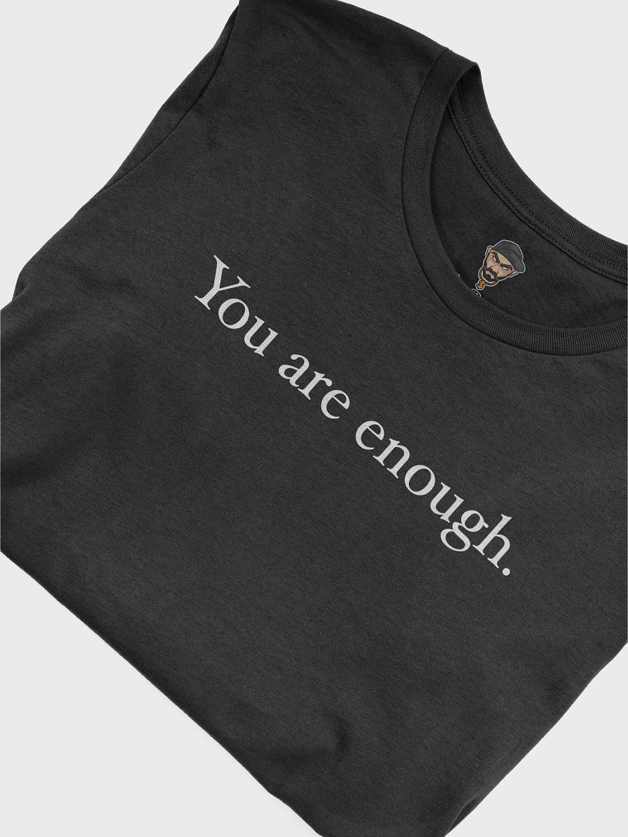 You Are Enough Tee (Dark Base) product image (7)